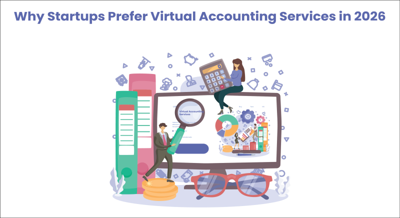 Why Startups Choose Virtual Accounting and CFO Services in 2026