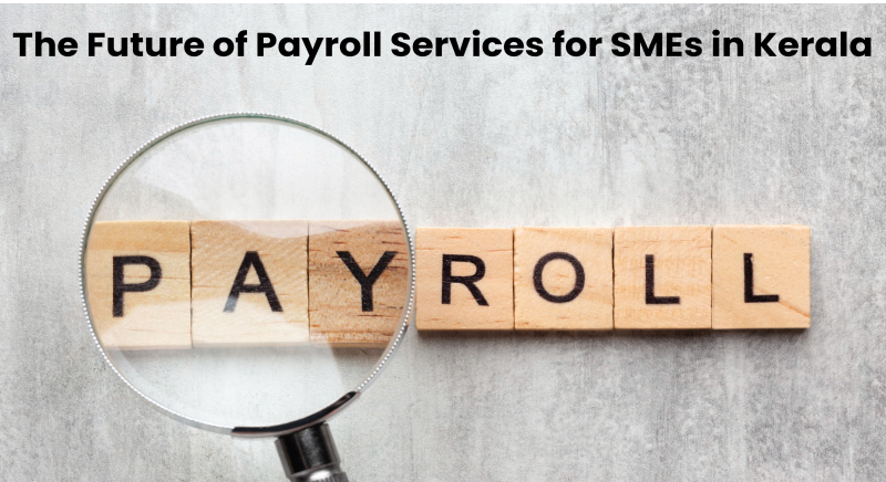 Payroll Compliance for SMEs in Kerala: TDS, EPF, ESIC & Common Mistakes