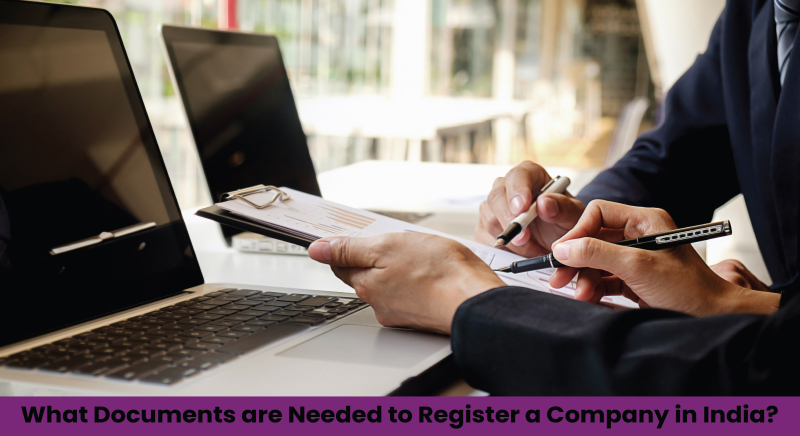 What Documents Are Needed to Register a Company in India?